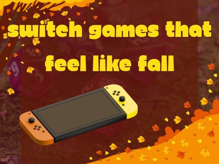 Words read switch games that feel like fall over an autumn leaf background. Below a switch 2 is pictured.
